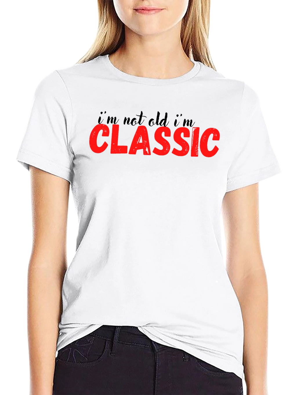 Im Not Old Im Classic T-Shirt
