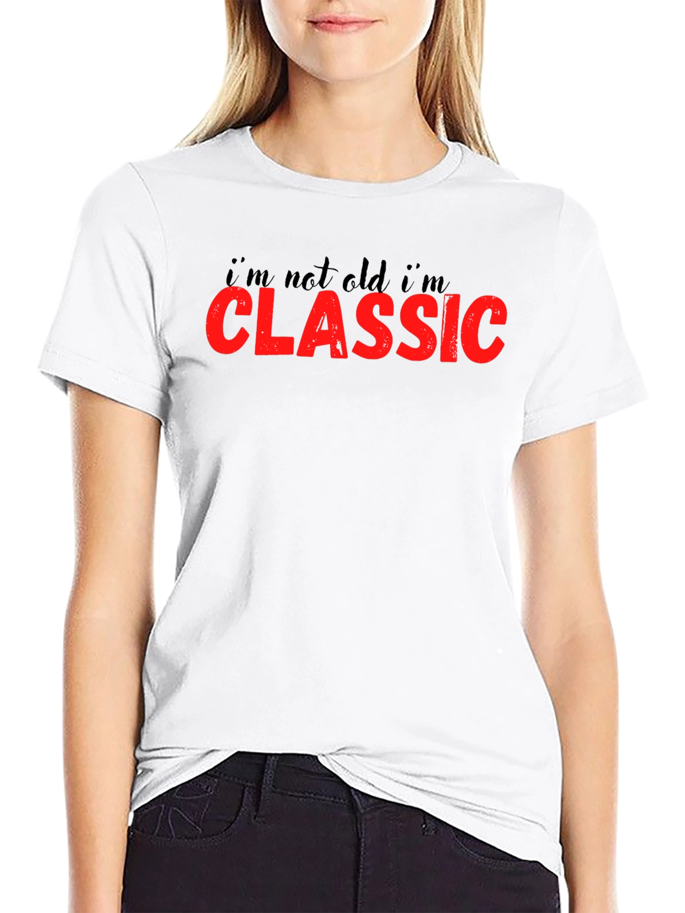 Im Not Old Im Classic T-Shirt