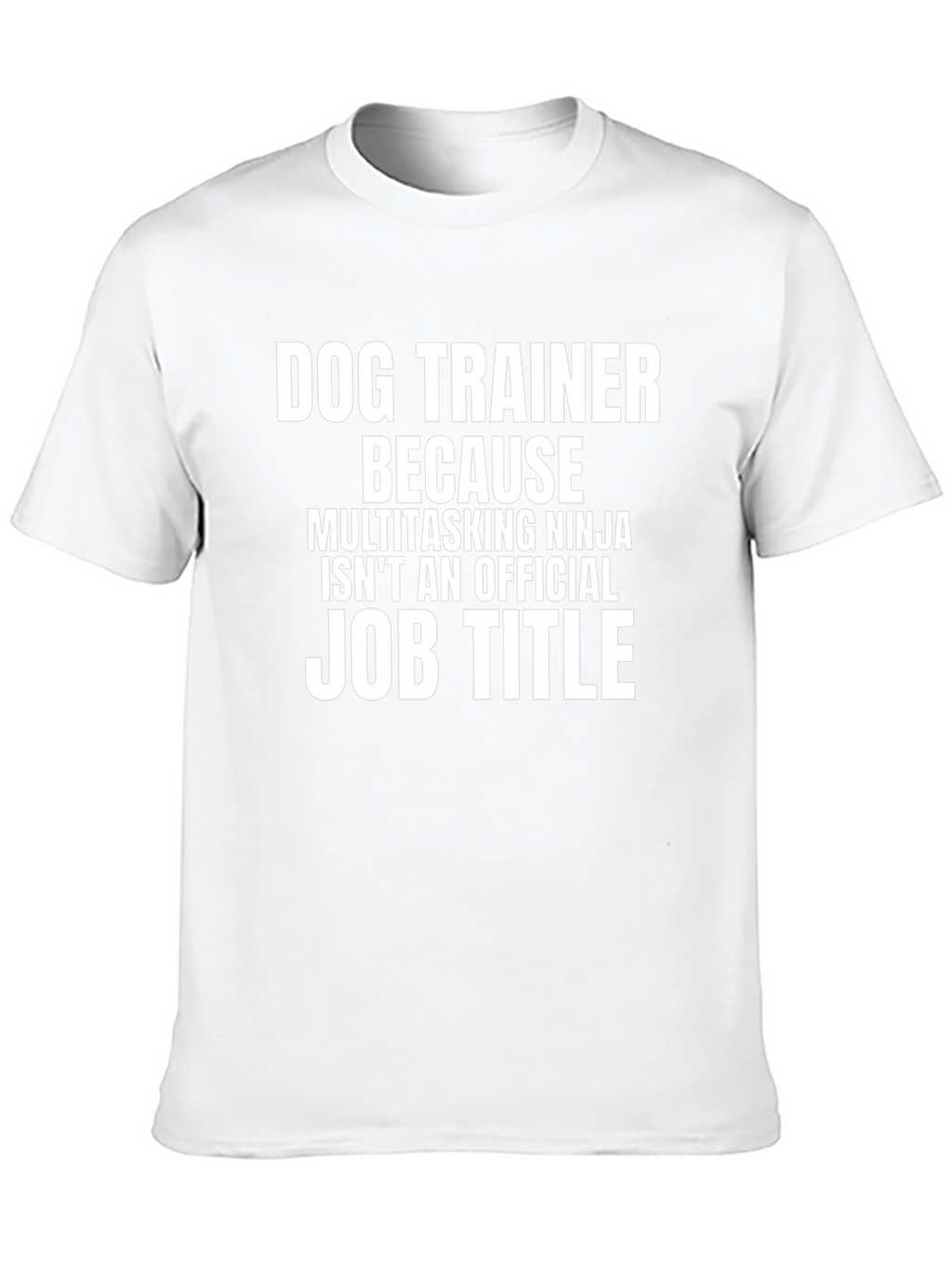 Funny Dog Trainer T-Shirt