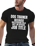 Funny Dog Trainer T-Shirt