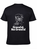 Graceful Not Grateful Skeleton T-Shirt