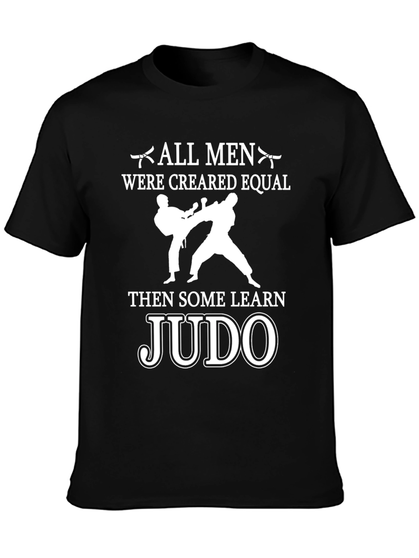 All Men Created Equal Judo T-Shirt