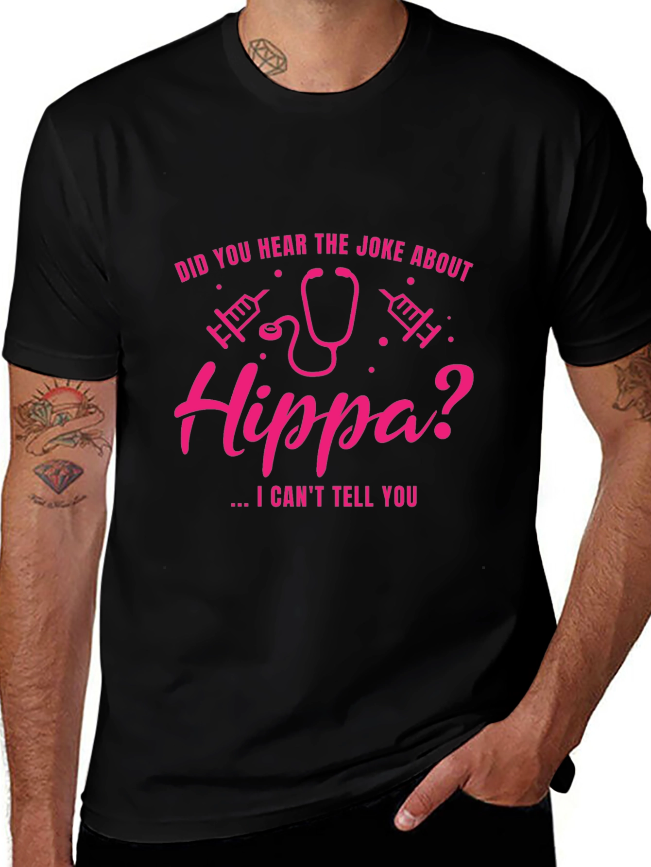 HIPPA Joke T-Shirt - I Cant Tell You
