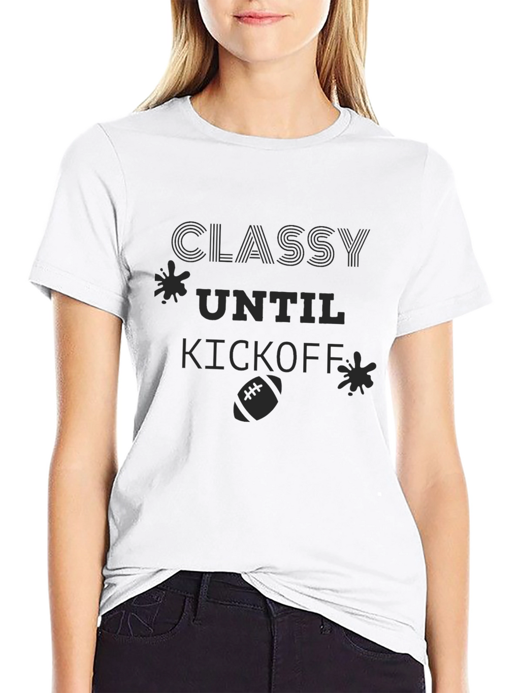 Classy Until Kickoff - Football T-Shirt