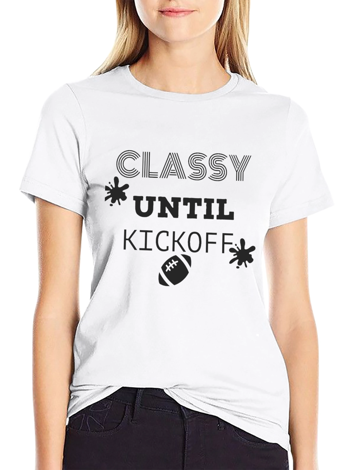 Classy Until Kickoff - Football T-Shirt