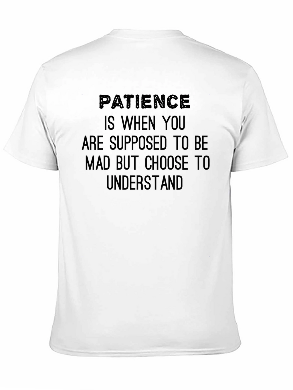 Patience Quote Black T-Shirt