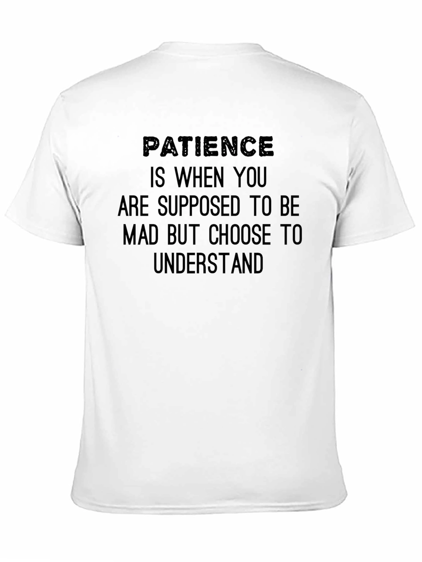 Patience Quote Black T-Shirt