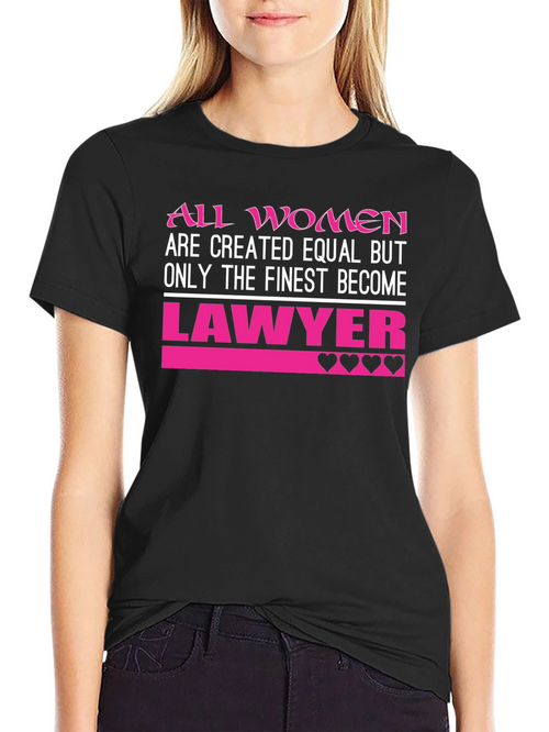 All Women Lawyer T-Shirt - Empowered Attorney Gift