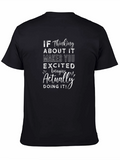 Motivational Graphic Tee - If Thinking Makes You Excited!