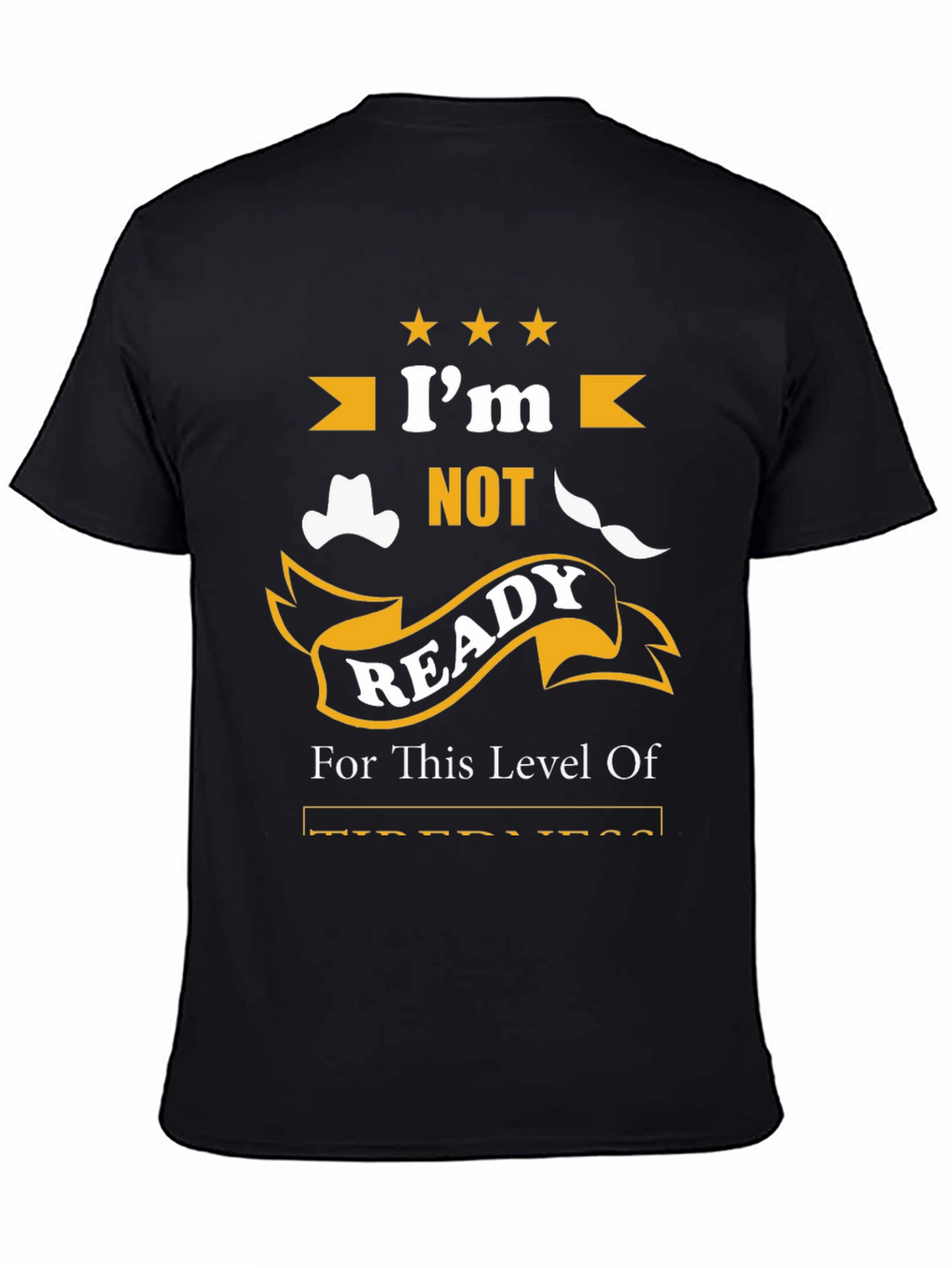 Humorous Not Ready Graphic Print T-Shirt