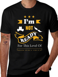 Humorous Not Ready Graphic Print T-Shirt