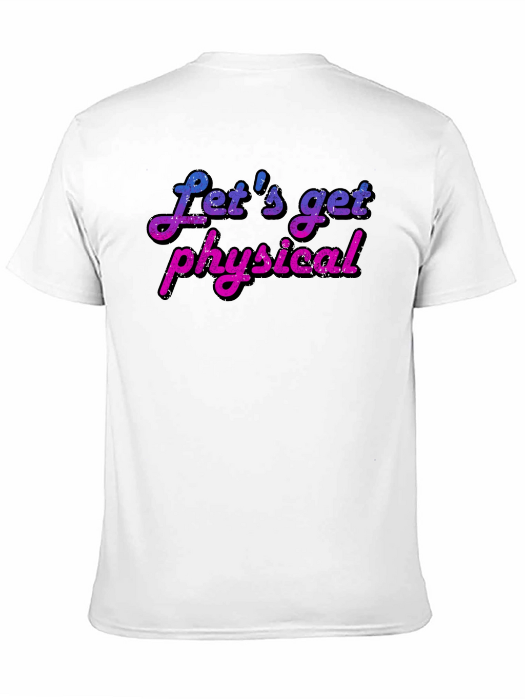 Lets Get Physical T-Shirt - Retro Fitness Tee