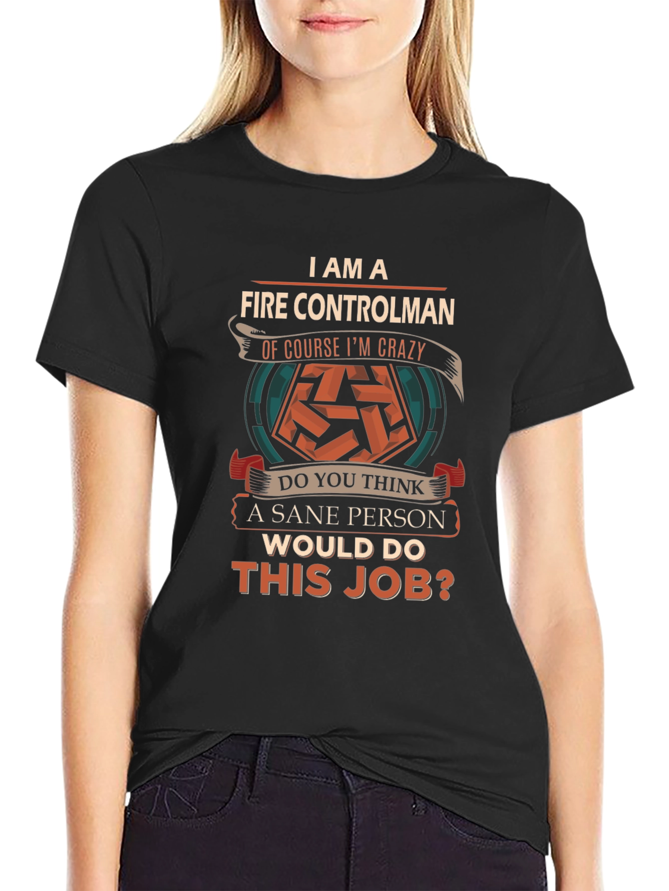 Fire Controlman Crazy Job T-Shirt