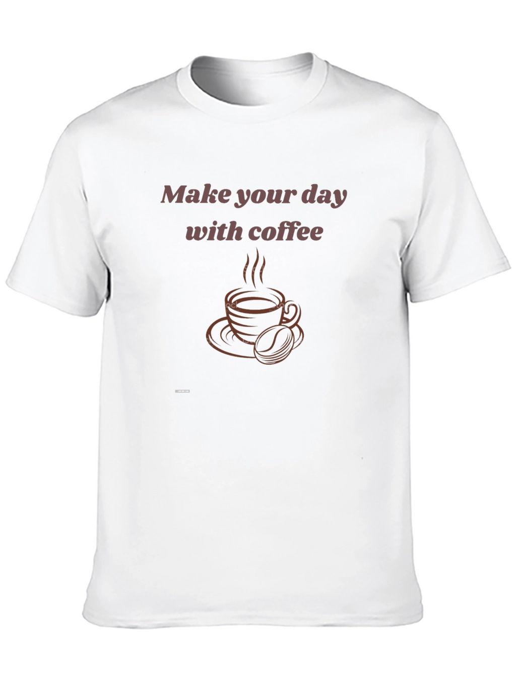Coffee Lover T-Shirt - Make Your Day