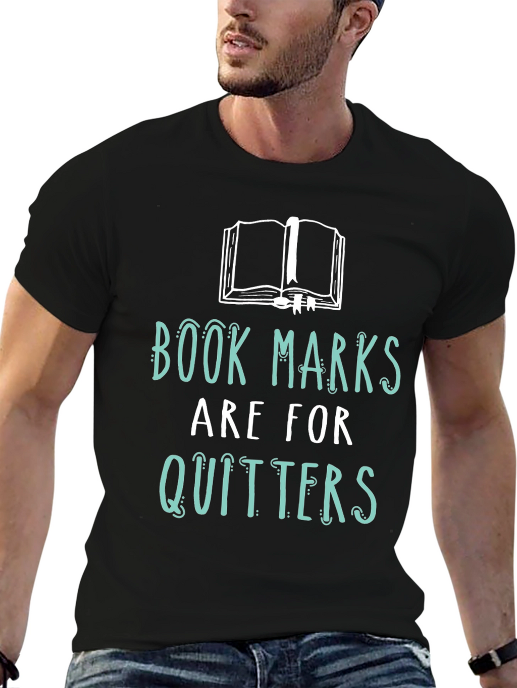 Book Lovers Tee: Bookmarks are for Quitters!