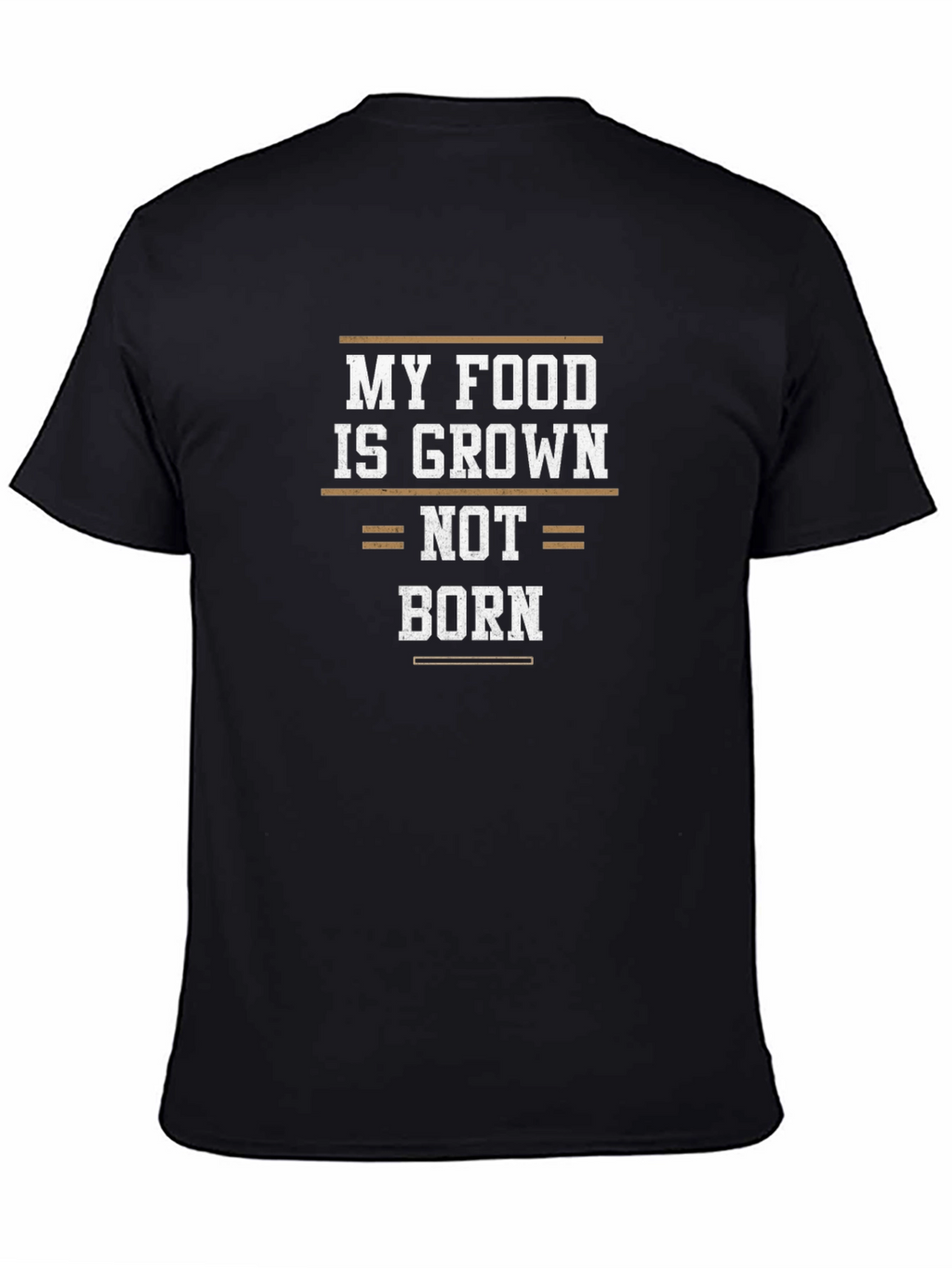 My Food is Grown Not Born Graphic Tee