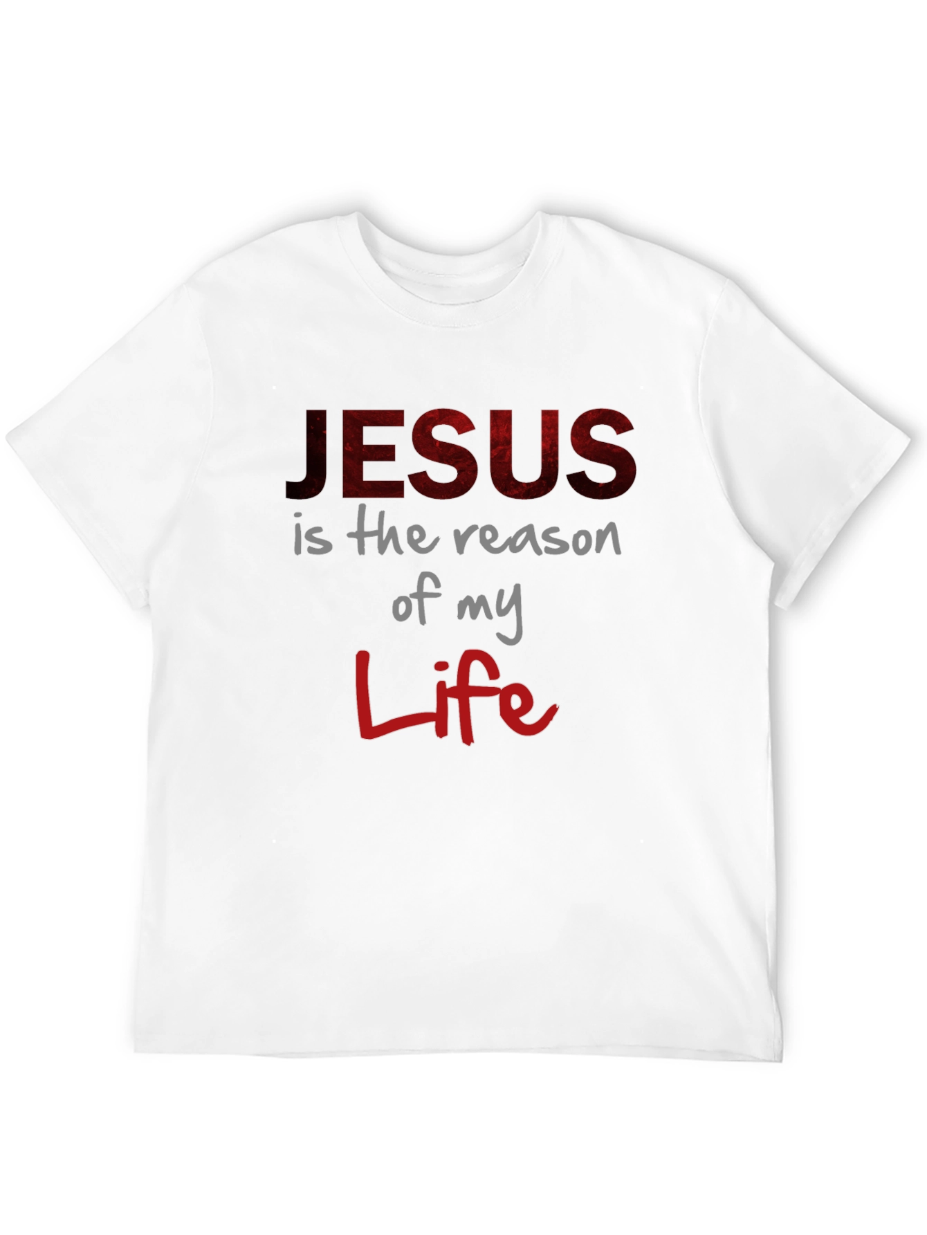 Faith-Based Tee: Jesus is the Reason of My Life