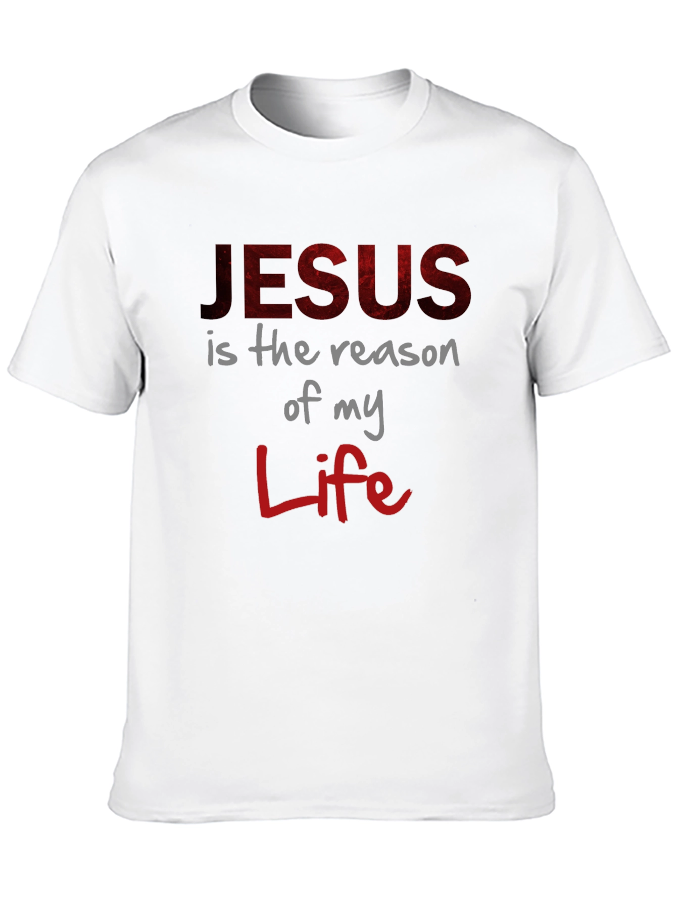 Faith-Based Tee: Jesus is the Reason of My Life