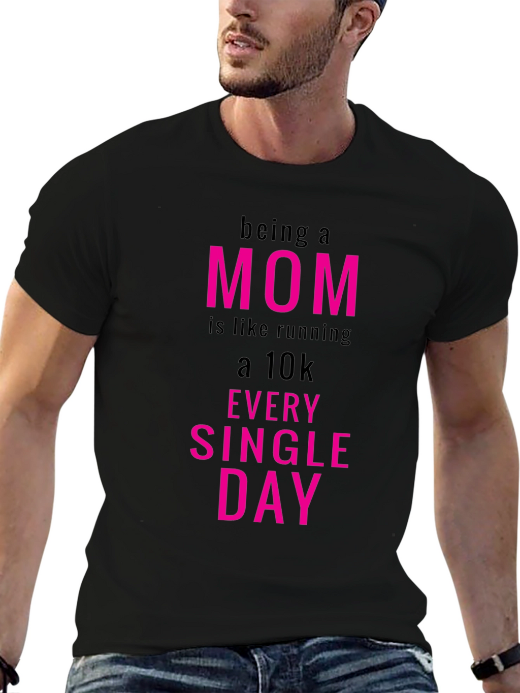 Being a Mom T-Shirt - Running a 10k Everyday