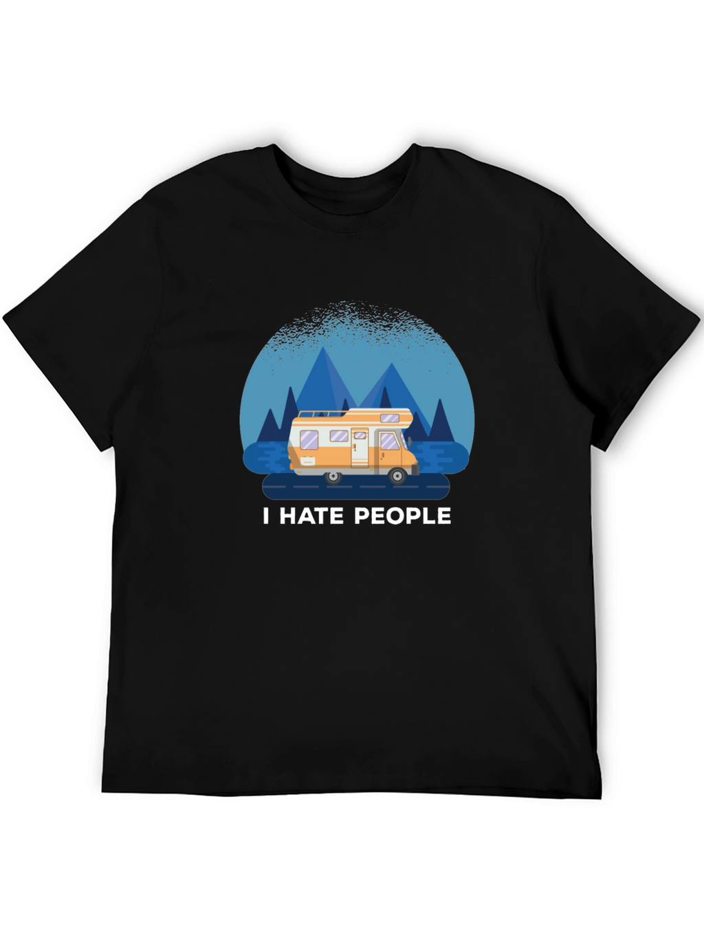 I Hate People T-Shirt - Camper Van Design