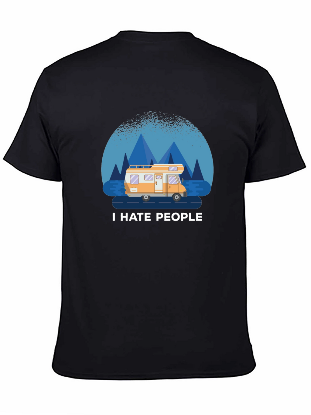 I Hate People T-Shirt - Camper Van Design