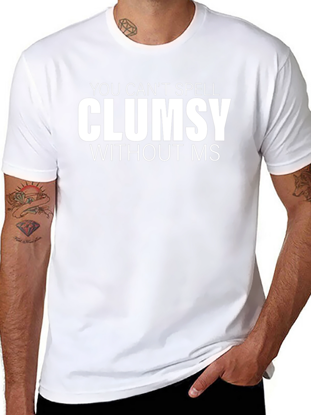 Clumsy MS Funny T-Shirt