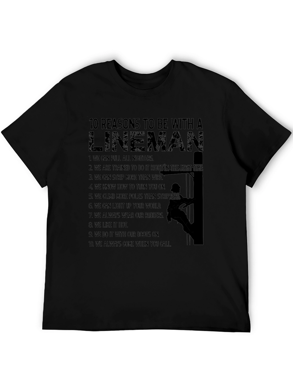 Lineman Reasons T-Shirt: Funny Electrician Tee