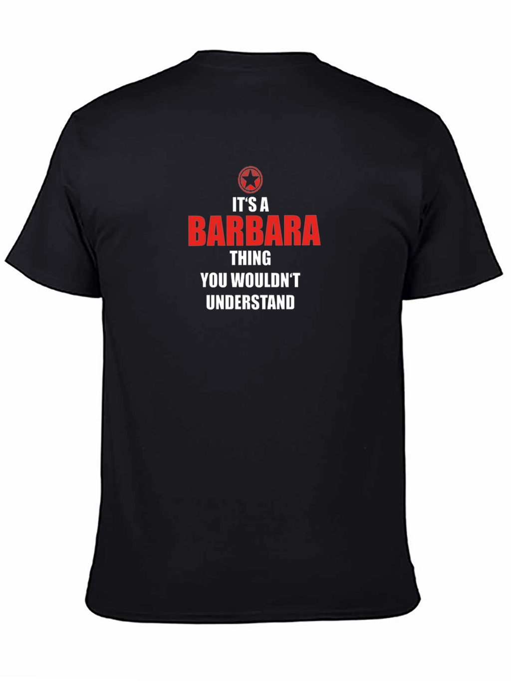 Its A Barbara Thing - Graphic T-Shirt