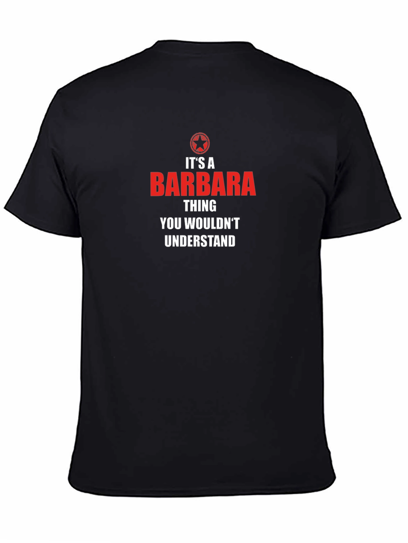 Its A Barbara Thing - Graphic T-Shirt
