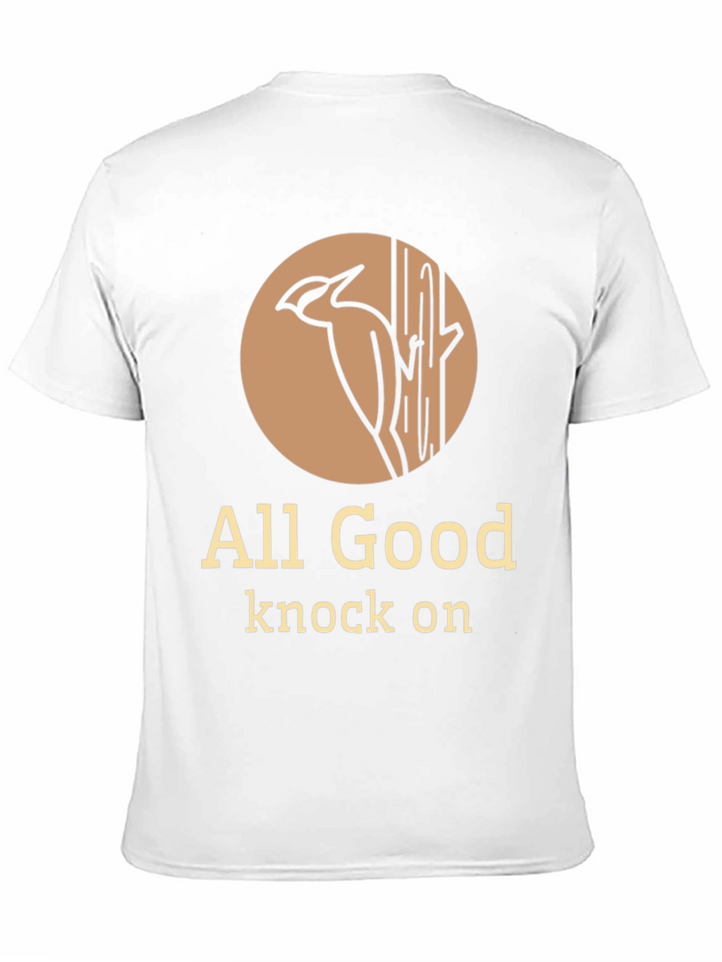 All Good Knock On Graphic Tee - Woodpecker Design
