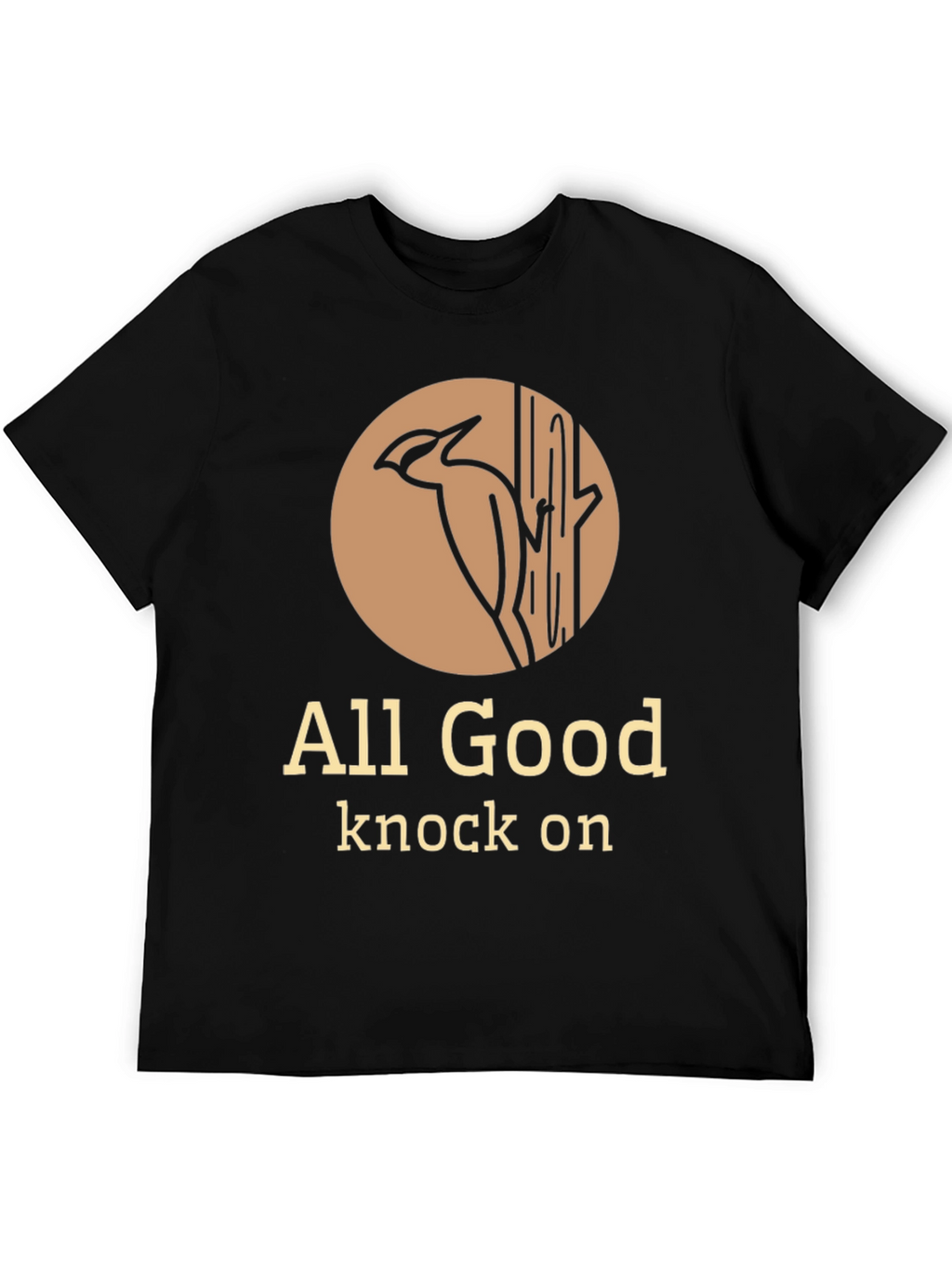 All Good Knock On Graphic Tee - Woodpecker Design