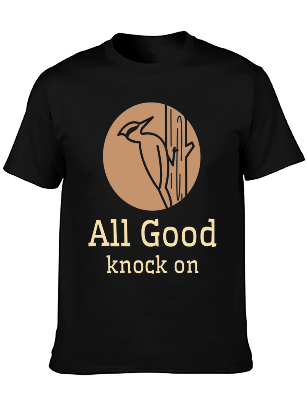 All Good Knock On Graphic Tee - Woodpecker Design