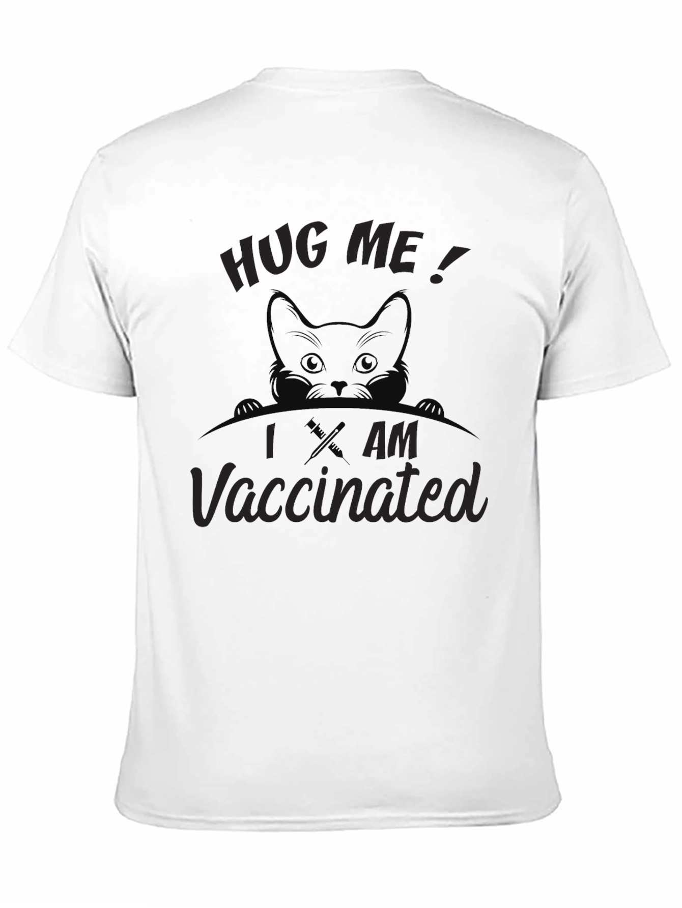 Hug Me I am Vaccinated Tee