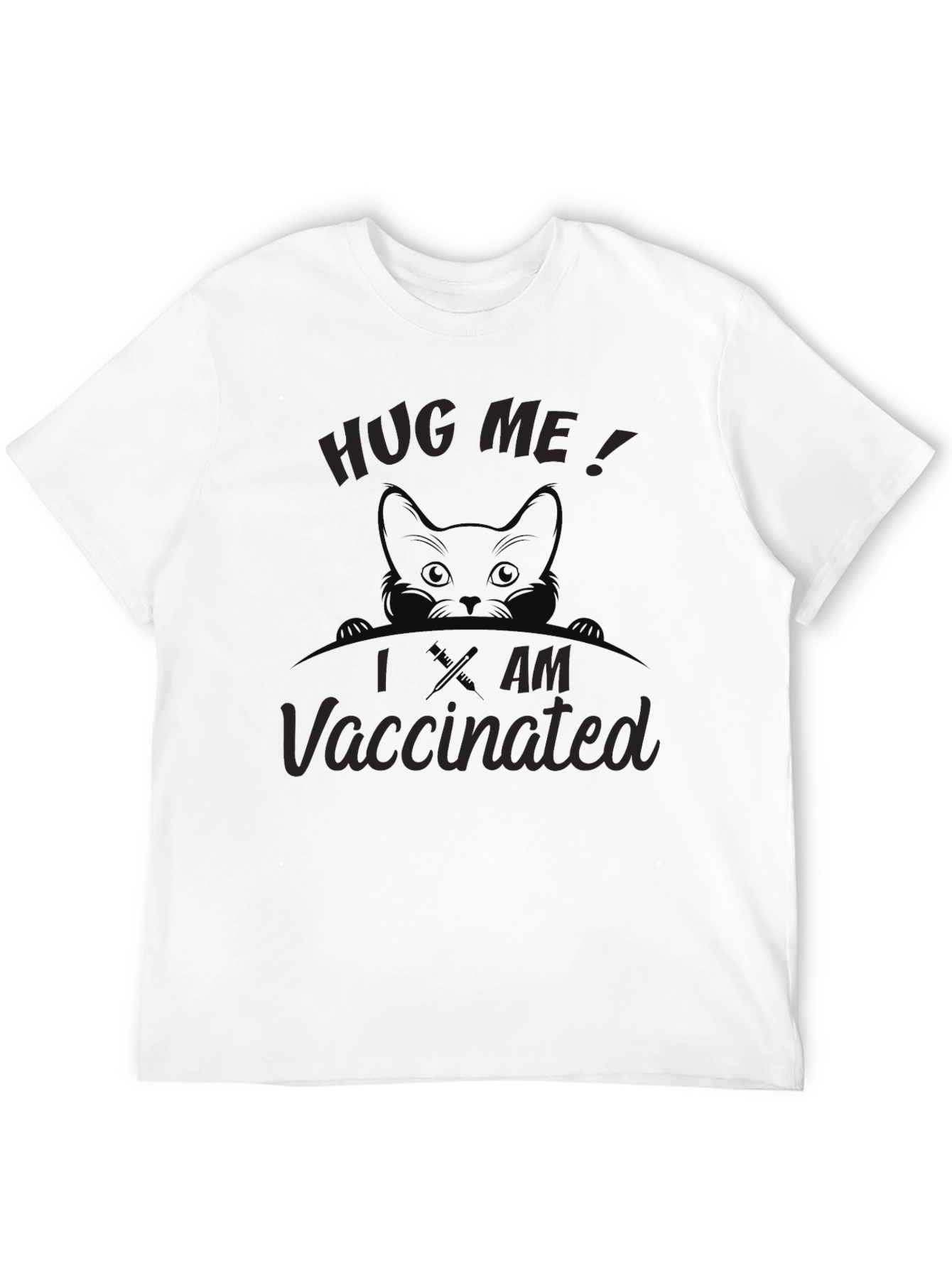 Hug Me I am Vaccinated Tee