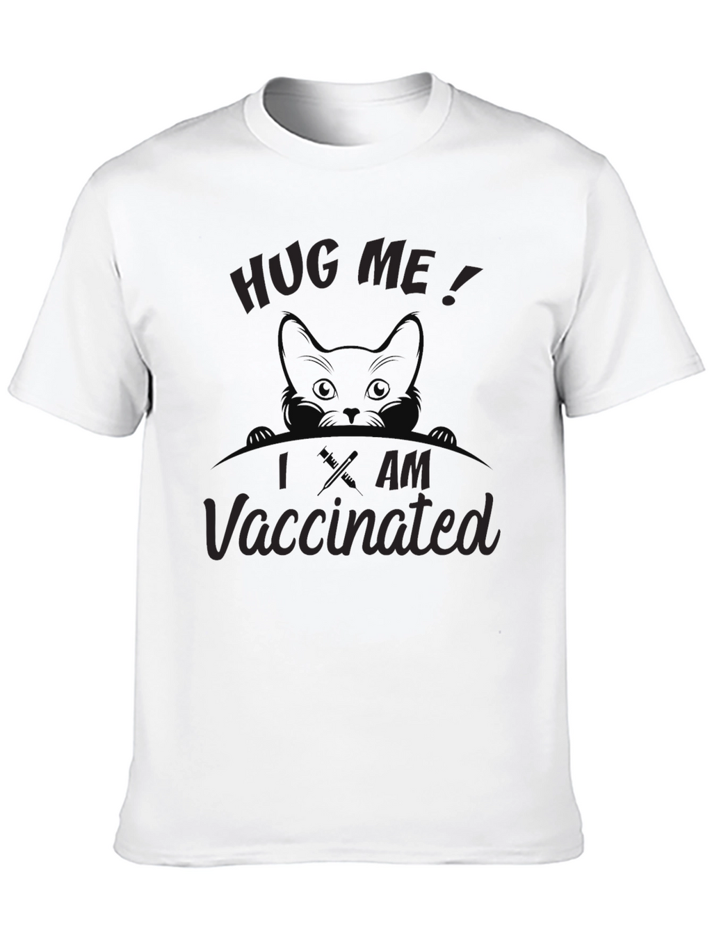 Hug Me I am Vaccinated Tee