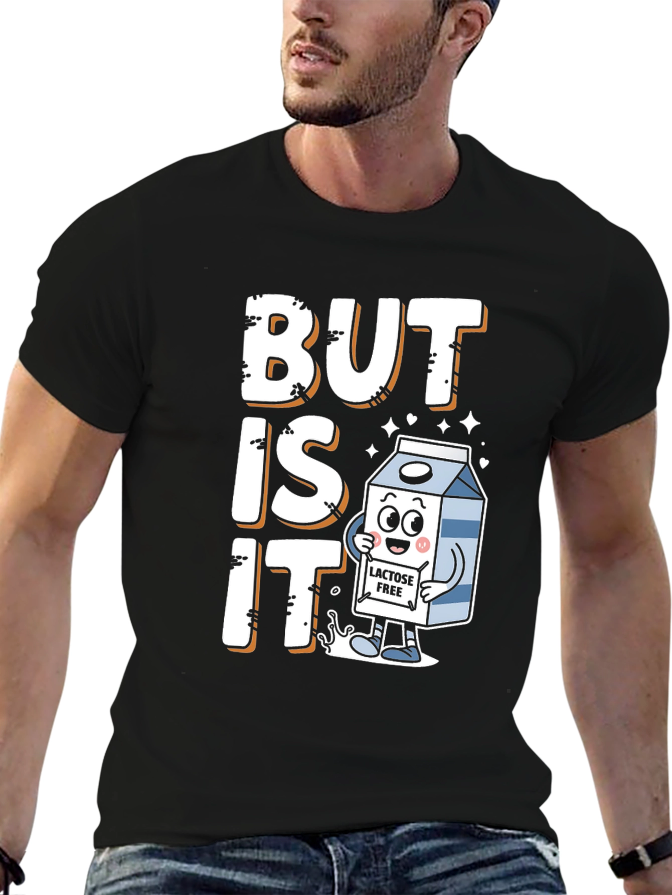 But Is It Lactose Free Funny Graphic T-Shirt