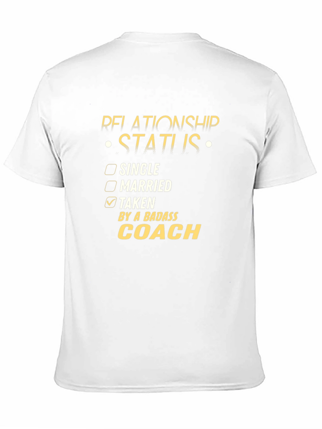 Taken by a Badass Coach T-Shirt