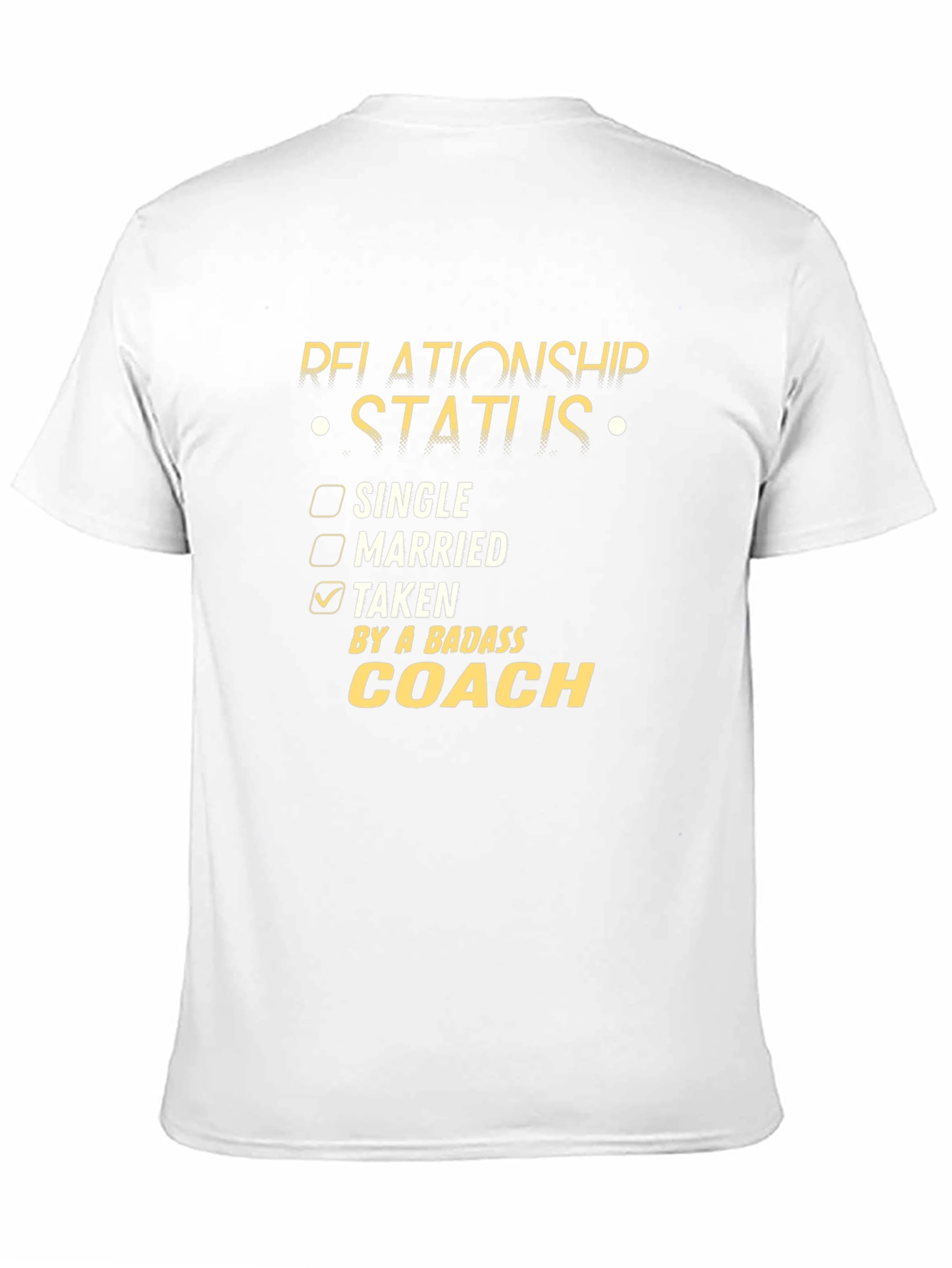 Taken by a Badass Coach T-Shirt