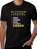 Taken by a Badass Coach T-Shirt