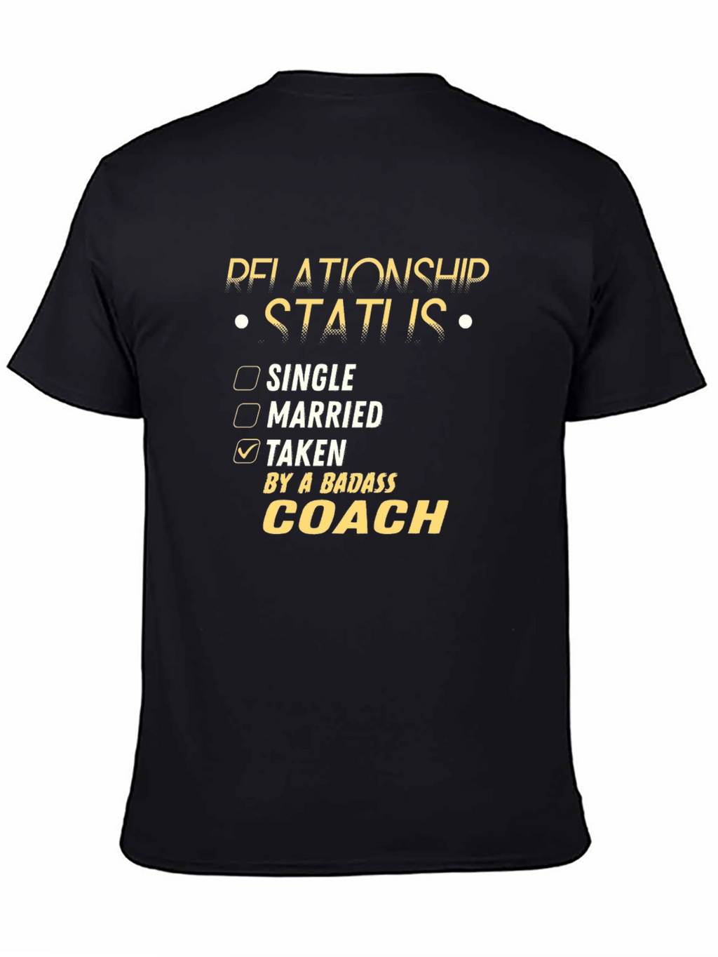 Taken by a Badass Coach T-Shirt