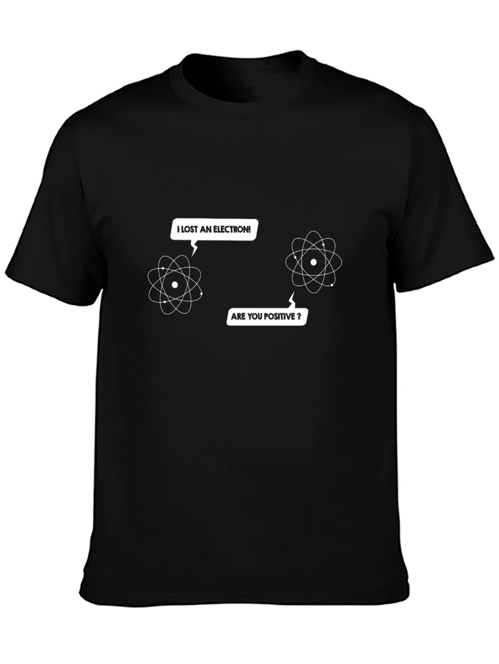 Lost Electron? Funny Science T-Shirt