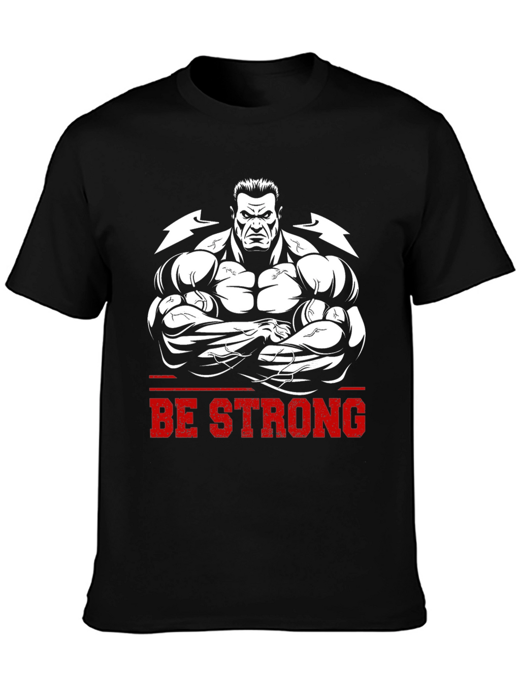 Be Strong Graphic Tee - Bodybuilder Design