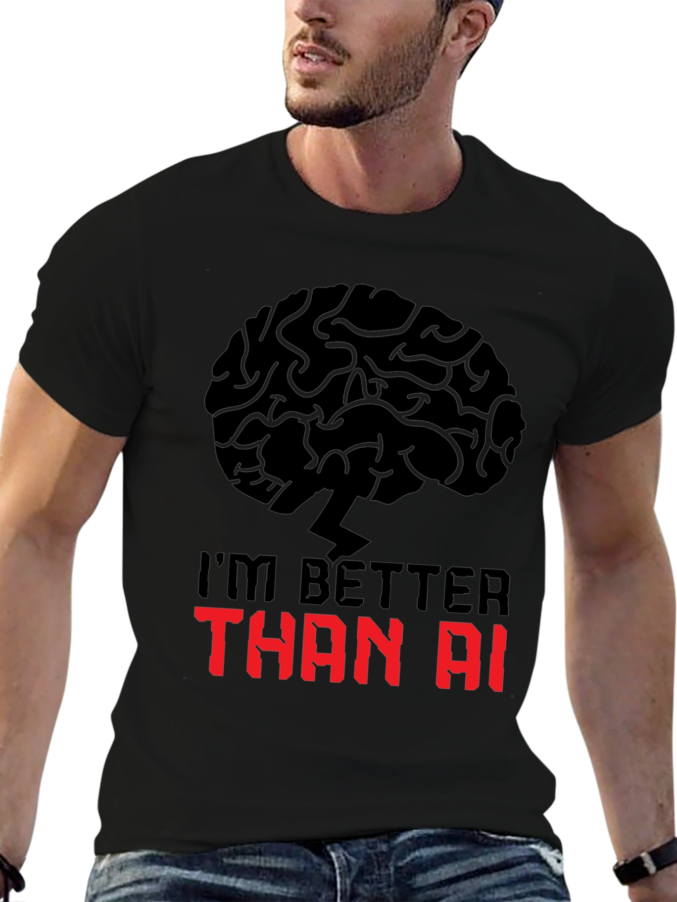 Im Better Than AI T-Shirt - Brain Power Design