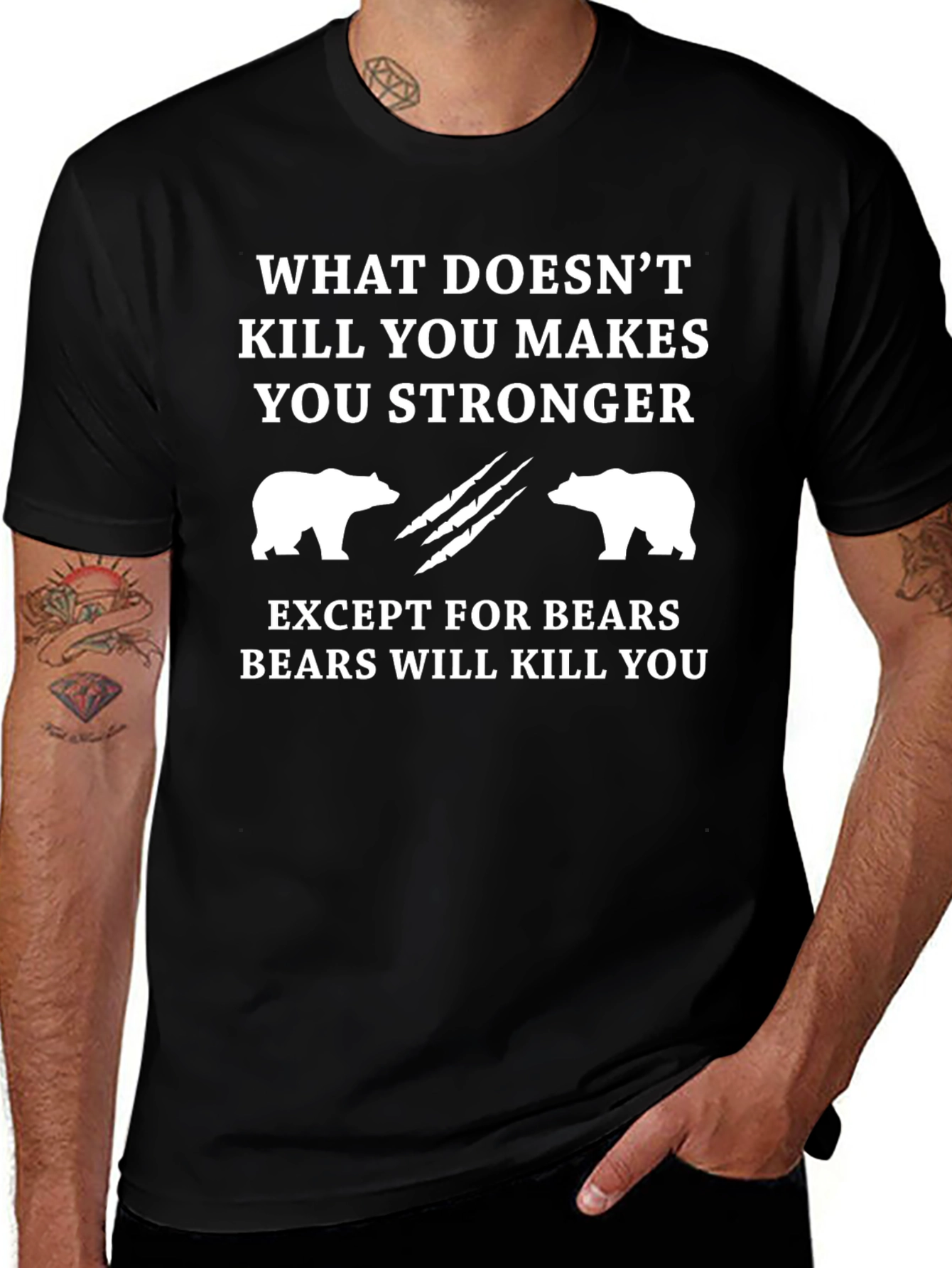 Funny Bear T-Shirt - What Doesnt Kill You Makes You Stronger