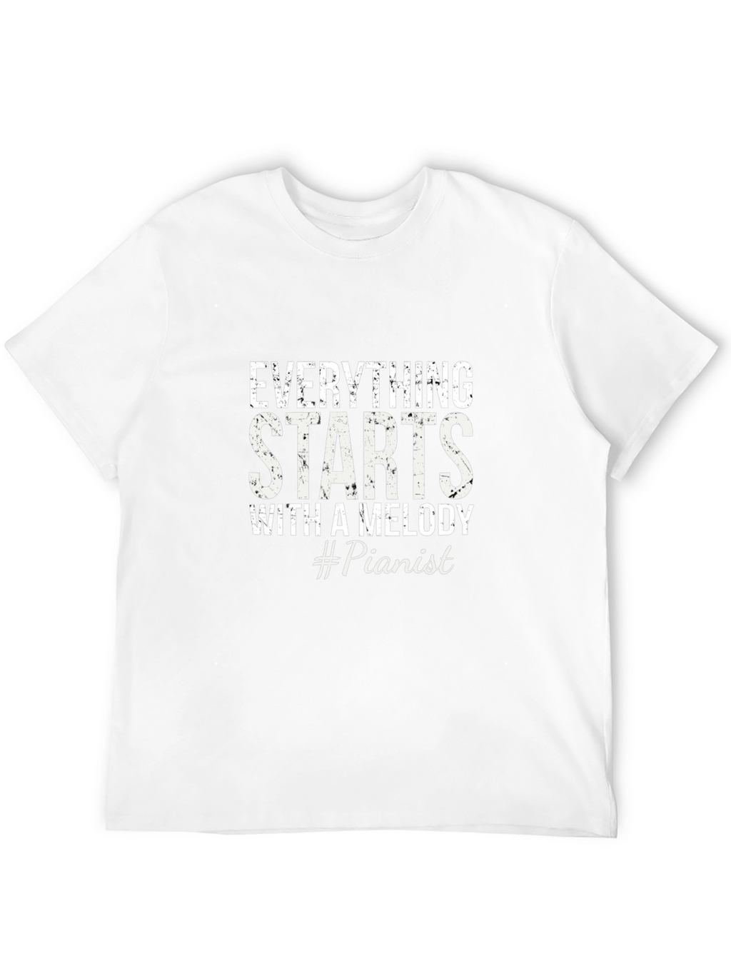 Everything Starts With A Melody T-Shirt
