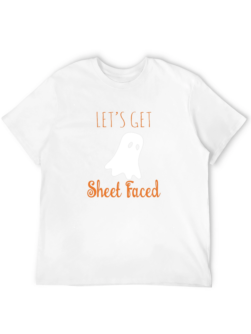 Funny Halloween T-Shirt: Lets Get Sheet Faced