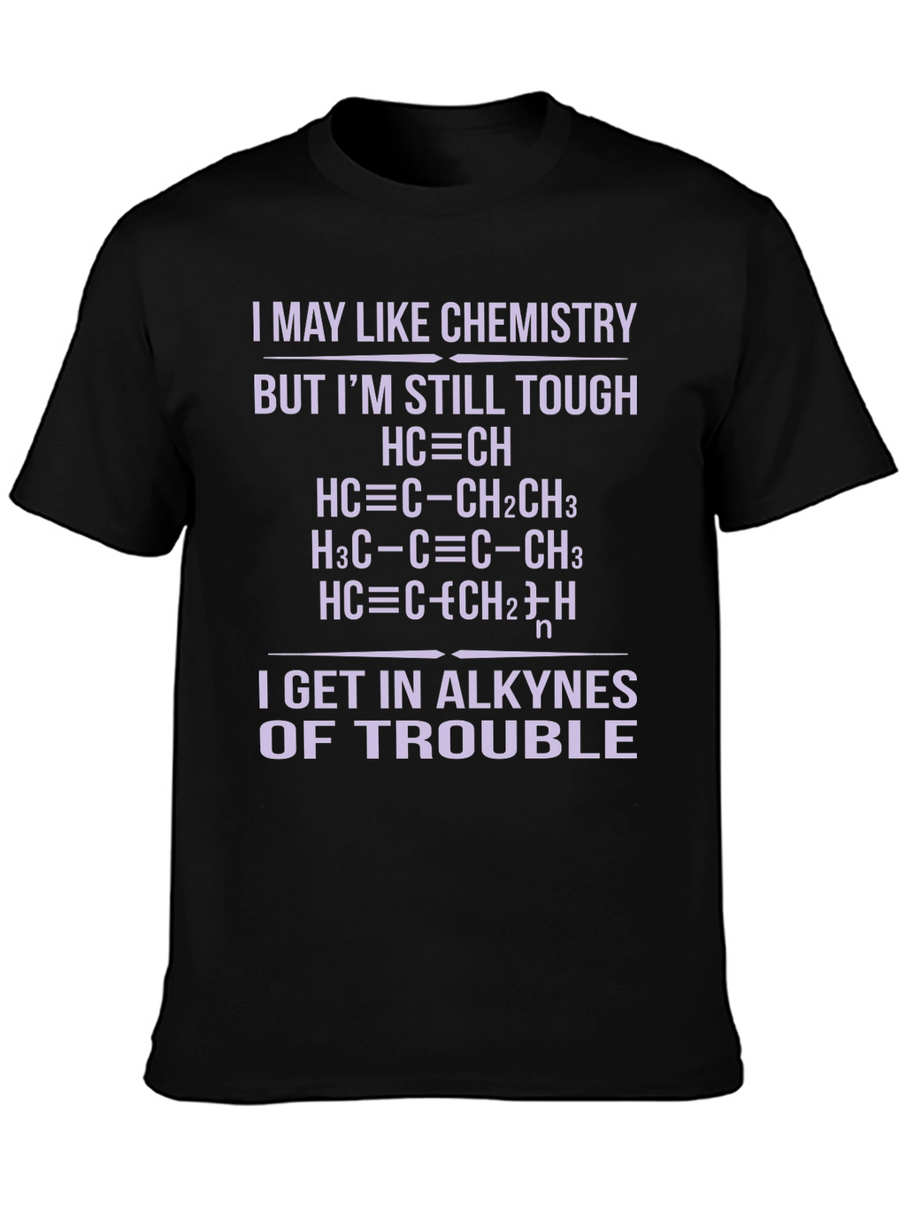 Chemistry Pun T-Shirt - Alkyne Trouble