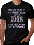 Chemistry Pun T-Shirt - Alkyne Trouble