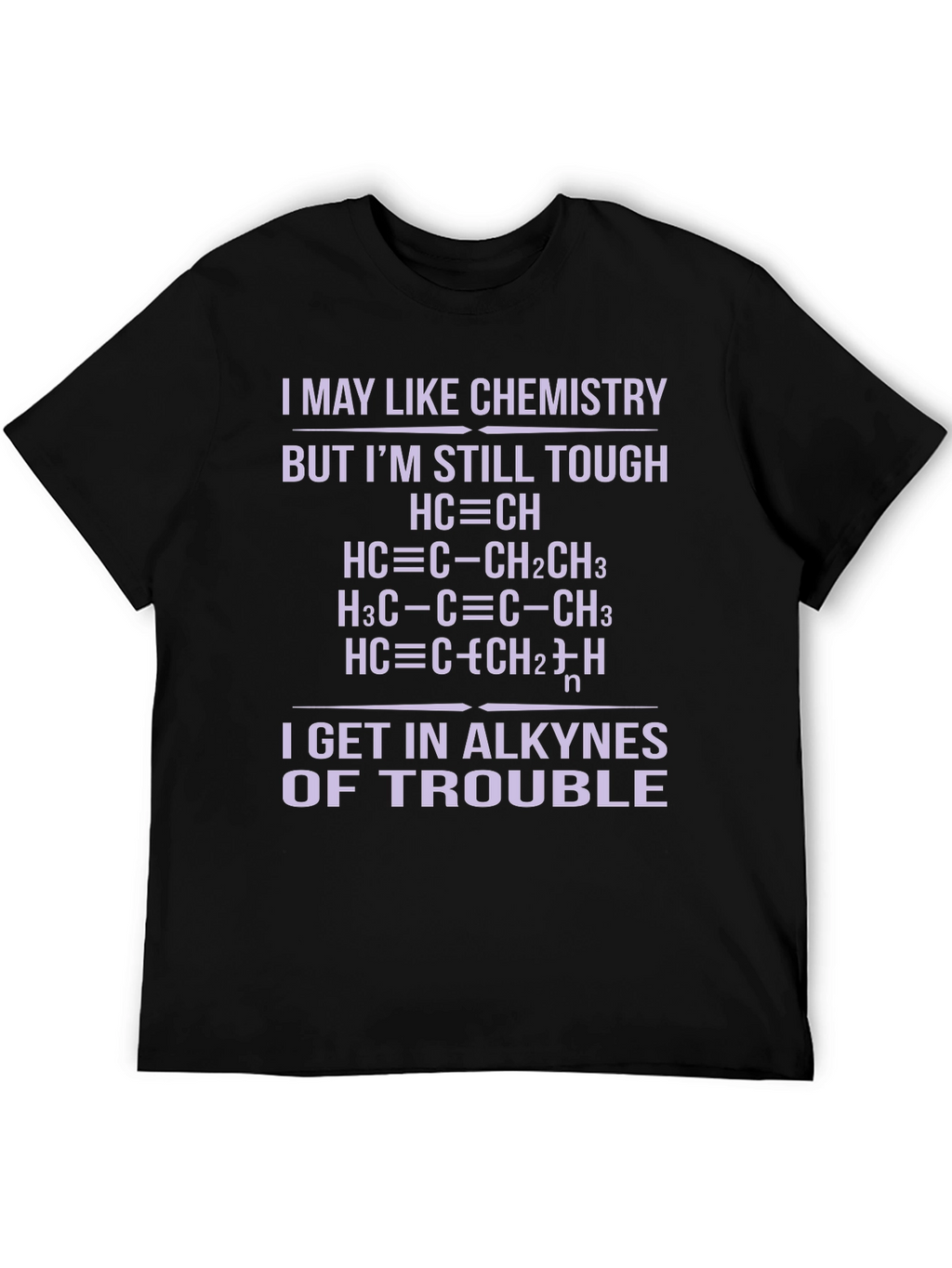 Chemistry Pun T-Shirt - Alkyne Trouble