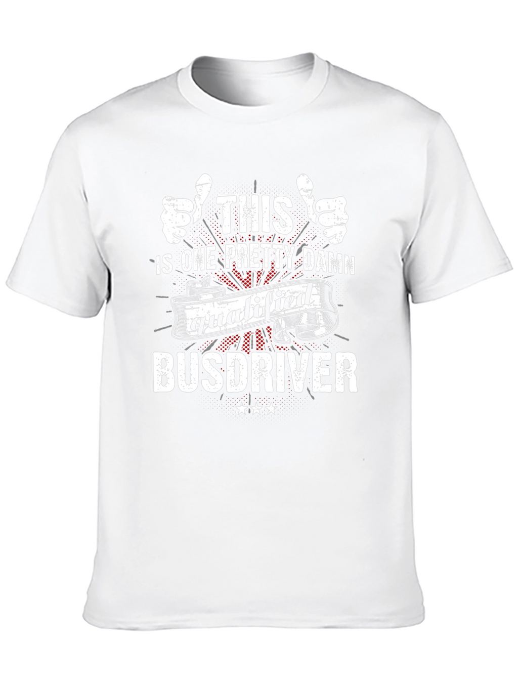 Qualified Bus Driver T-Shirt